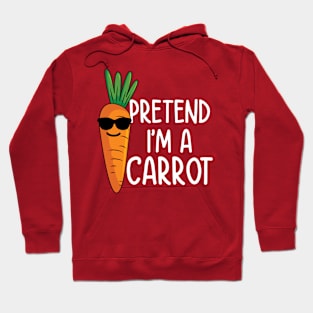 Pretend I'm a Carrot Hoodie